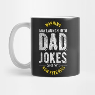 dad jokes are how eye roll Mug